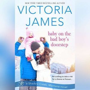 Baby on the Bad Boys Doorstep, Victoria James