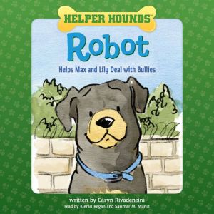 Helper Hounds Robot, Caryn Rivadeneira