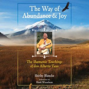 The Way of Abundance and Joy, Shirley Blancke