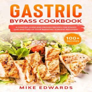 Gastric Bypass Cookbook A Concise Gu..., Mike Edwards