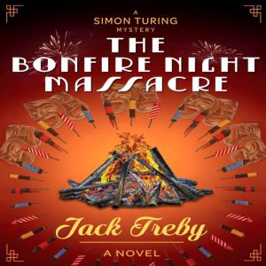 The Bonfire Night Massacre, Jack Treby