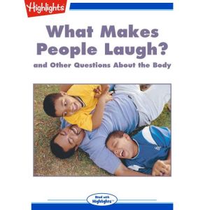 What Makes People Laugh?, Highlights for Children