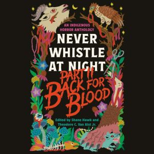 Back for Blood Never Whistle at Nigh..., Shane Hawk