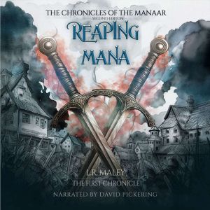 Reaping Mana, L.R. maley