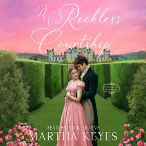 Reckless Courtship, A: A Regency Romance