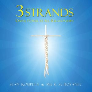 3 Strands, Sean Kouplen