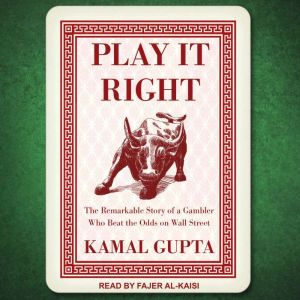 Play It Right, Kamal Gupta