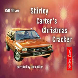 Shirley Carters Christmas Cracker, Gill Oliver
