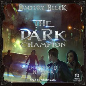 The Dark Champion, Dmitry Bilik