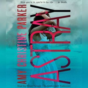 Astray Gated Sequel, Amy Christine Parker