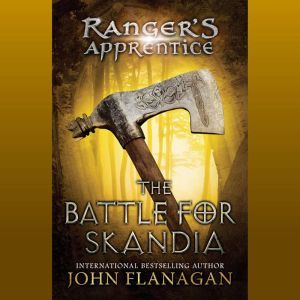 The Battle for Skandia: Book 4, John Flanagan