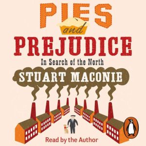 Pies and Prejudice, Stuart Maconie