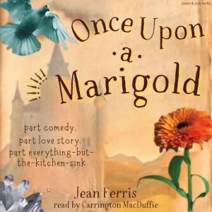 Once Upon a Marigold, Jean Ferris