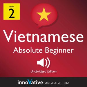Learn Vietnamese  Level 2 Absolute ..., Innovative Language Learning