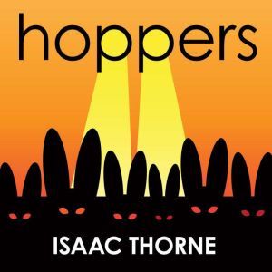 Hoppers, Isaac Thorne
