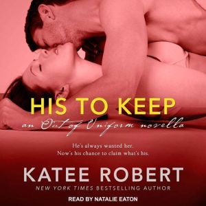 His to Keep, Katee Robert