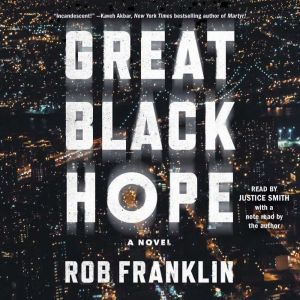 Great Black Hope, Rob Franklin
