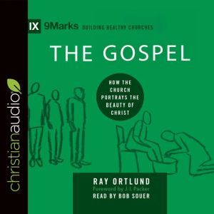 The Gospel, Raymond C. Ortlund