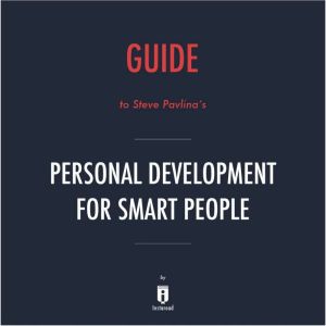 Guide to Steve Pavlinas Personal Dev..., Instaread