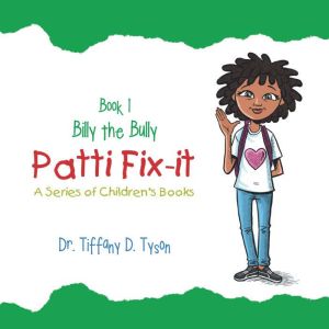 Patti FixIt, Dr. Tiffany D. Tyson