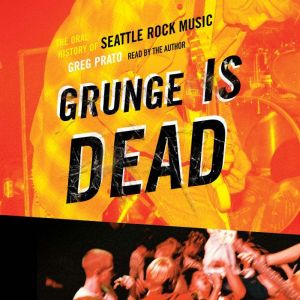 Grunge Is Dead, Greg Prato