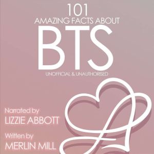101 Amazing Facts about BTS, Merlin Mill