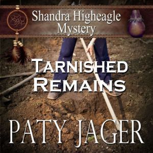 Tarnished Remains, Paty Jager