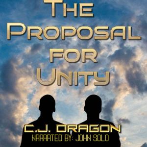 The Proposal for Unity, C.J. Dragon