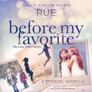 Before My Favorite, Rue