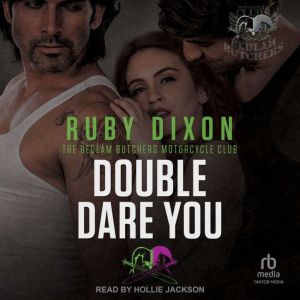 Double Dare You, Ruby Dixon