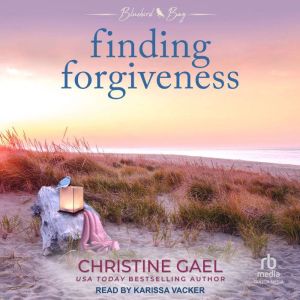 Finding Forgiveness, Christine Gael