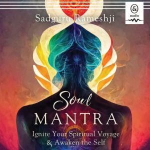 Soul Mantra, Sadguru Rameshji