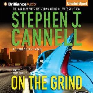 On the Grind, Stephen J. Cannell