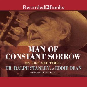 Man of Constant Sorrow, Ralph Stanley