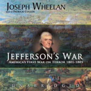 Jeffersons War, Joseph Wheelan