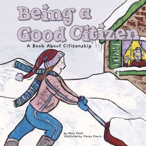 Being a Good Citizen, Mary Small