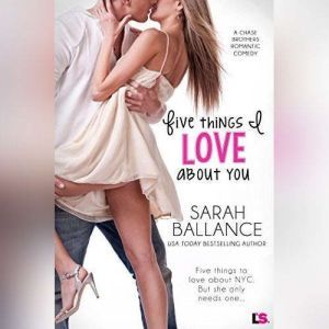 Five Things I Love About You, Sarah Ballance