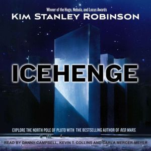 Icehenge, Kim Stanley Robinson