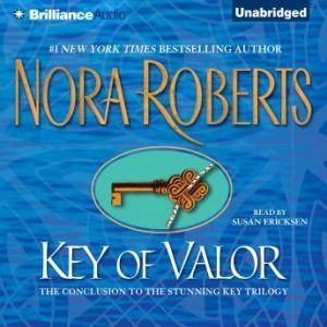 Key of Valor, Nora Roberts