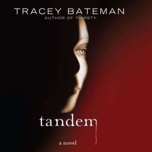 Tandem, Tracey Bateman