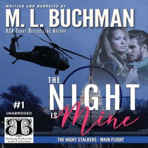 The Night Is Mine: a military romance thriller