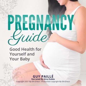 PREGNANCY GUIDE, Guy Paille