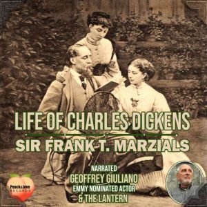 Life Of Charles Dickens, Sir Frank T. Marzials
