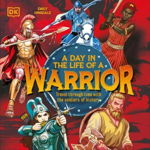 A Day In the Life of a Warrior, Emily Hinsdale