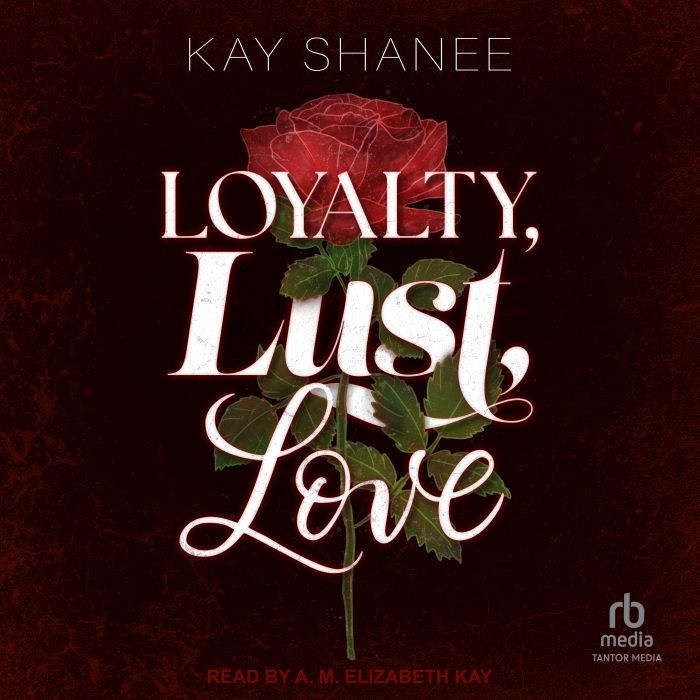 Loyalty, Lust, Love, Kay Shanee