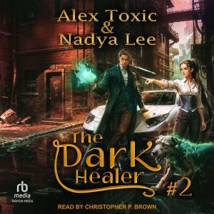 The Dark Healer: Book 2