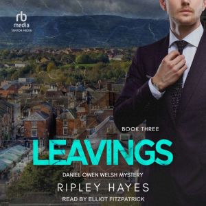 Leavings: A Gay Mystery