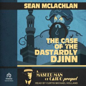 The Case of the Dastardly Djinn, Sean McLachlan