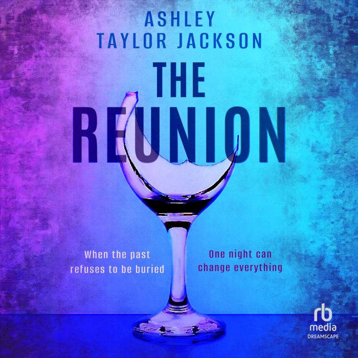 The Reunion, Ashley Taylor Jackson