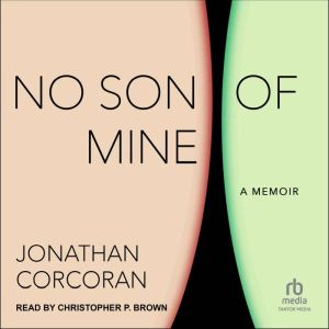 No Son of Mine, Jonathan Corcoran